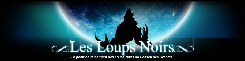 La tanière des Loups Noirs